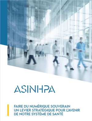 Manifeste Asinhpa : Faire du numérique souverain un levier stratégique pour l’avenir de notre système de santé